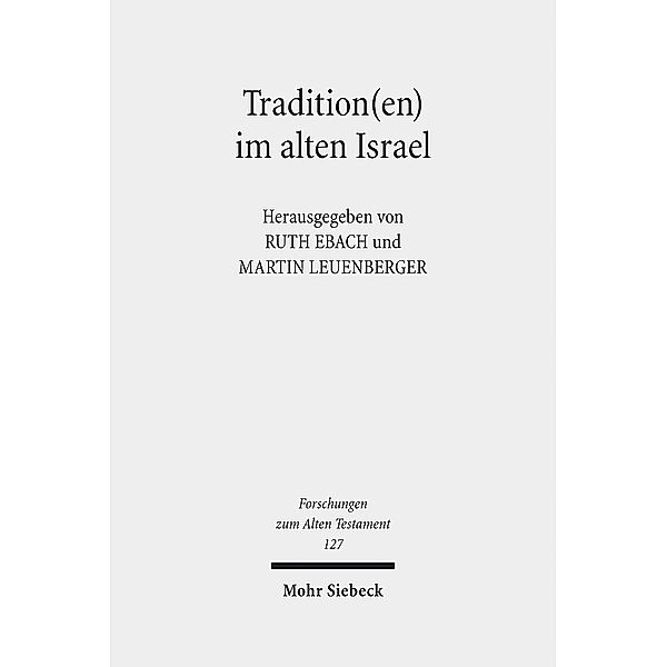 Tradition(en) im alten Israel