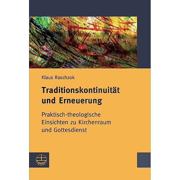 Traditionskontinuität und Erneuerung, Klaus Raschzok