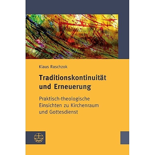 Traditionskontinuität und Erneuerung, Klaus Raschzok