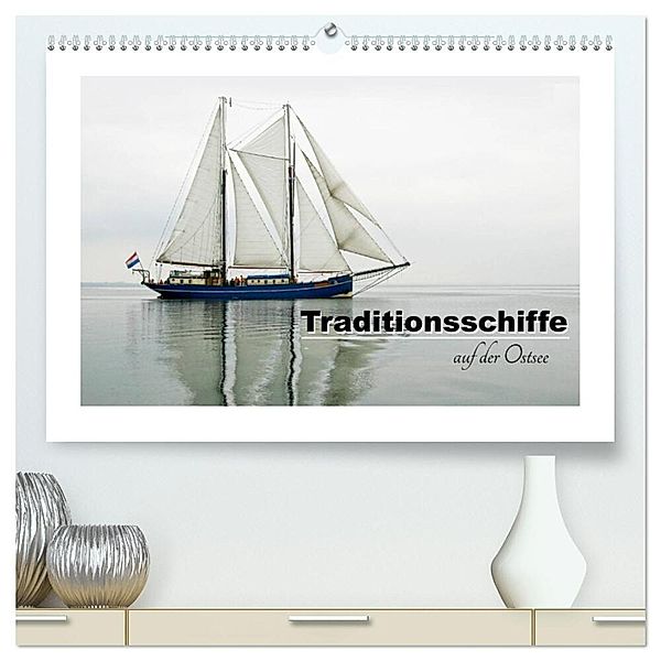 Traditionsschiffe auf der Ostsee (hochwertiger Premium Wandkalender 2025 DIN A2 quer), Kunstdruck in Hochglanz, Calvendo, Carina-Fotografie