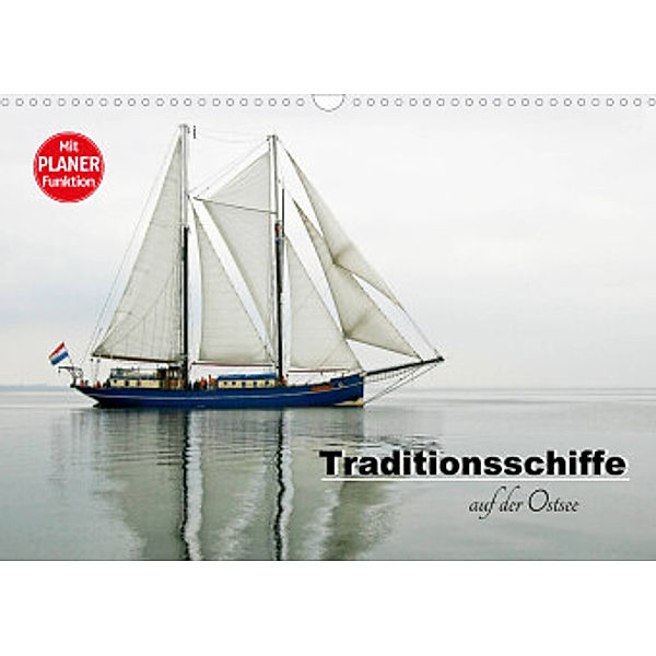 Traditionsschiffe auf der Ostsee (Wandkalender 2022 DIN A3 quer), Carina-Fotografie