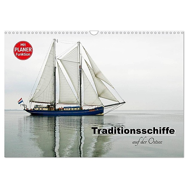 Traditionsschiffe auf der Ostsee (Wandkalender 2024 DIN A3 quer), CALVENDO Monatskalender, Carina-Fotografie