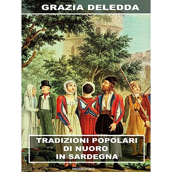 Tradizioni di Nuoro in Sardegna, Grazia Deledda