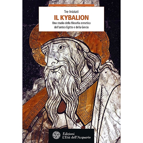 Tradizioni: Il Kybalion, Tre Iniziati