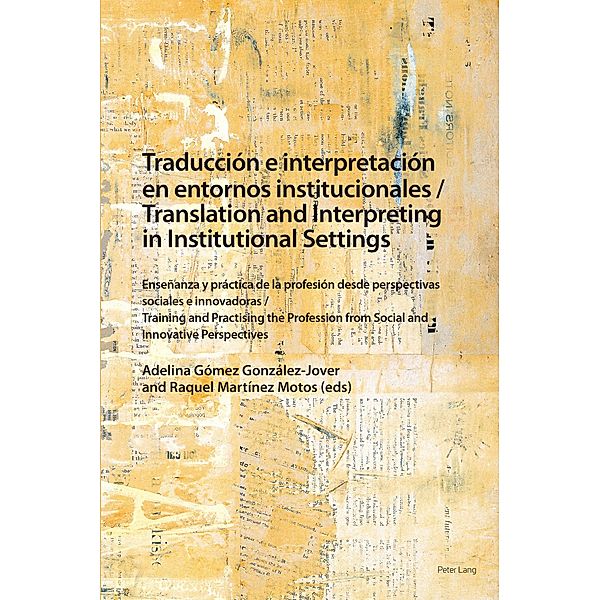 Traducción e interpretación en entornos institucionales / Translation and Interpreting in Institutional Settings