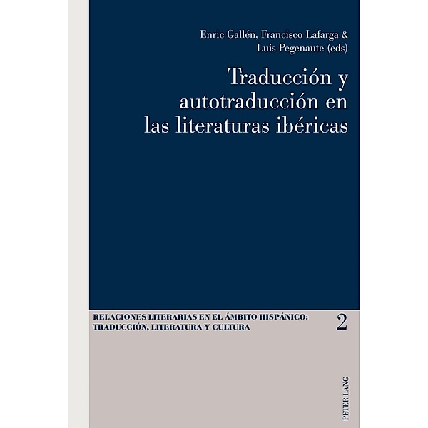 Traduccion y autotraduccion en las literaturas ibericas