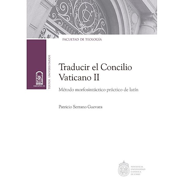 Traducir el Concilio Vaticano II, Patricio Serrano Guevara