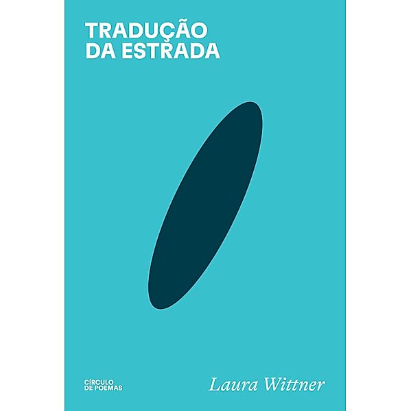 Tradução da Estrada, Laura Wittner