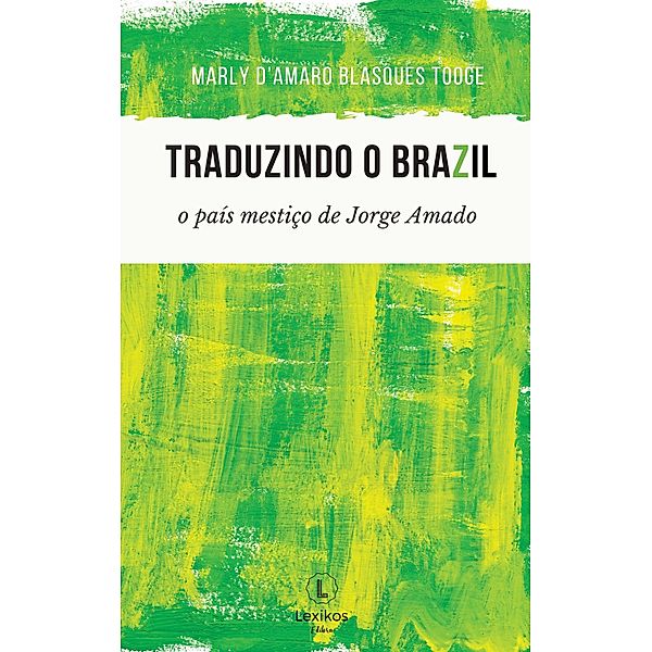 Traduzindo o BraZil, Marly D'Amaro Blasques Tooge