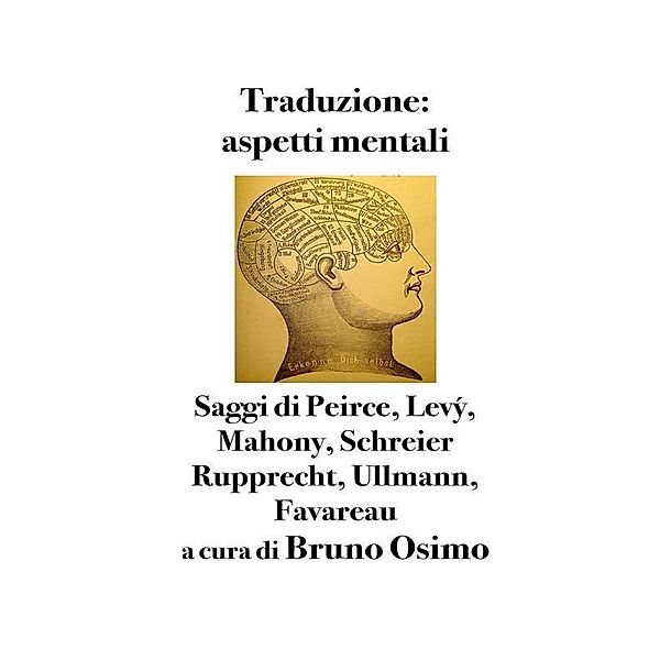 Traduzione: aspetti mentali. / Translation Studies Bd.8, Bruno Osimo