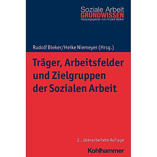 Träger, Arbeitsfelder und Zielgruppen der Sozialen Arbeit