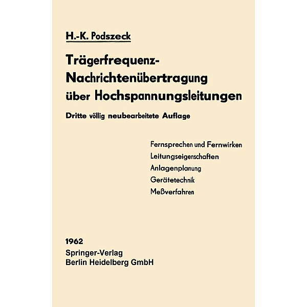 Trägerfrequenz-Nachrichtenübertragung über Hochspannungsleitungen, Heinrich-Karl Podszeck