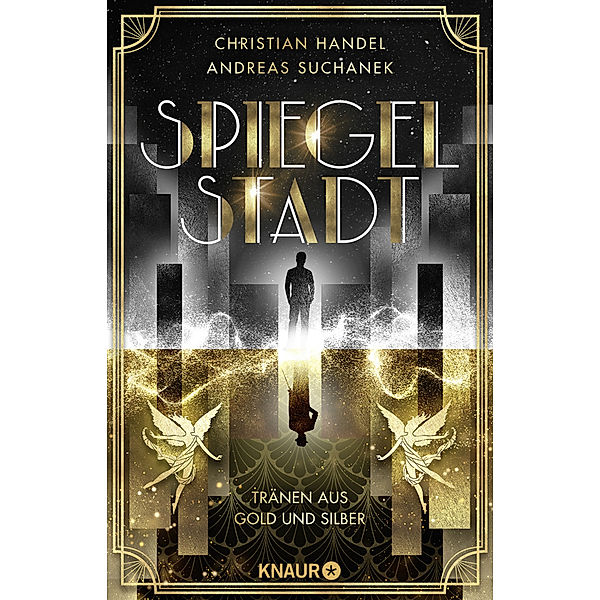 Tränen aus Gold und Silber / Spiegelstadt Bd.1, Christian Handel, Andreas Suchanek