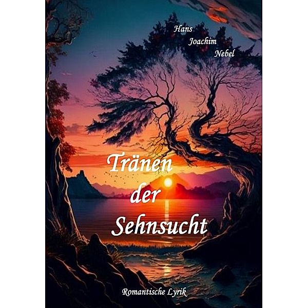 Tränen der Sehnsucht, Hans - Joachim Nebel