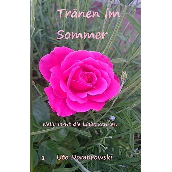 Tränen im Sommer / Nelly Bd.1, Ute Dombrowski