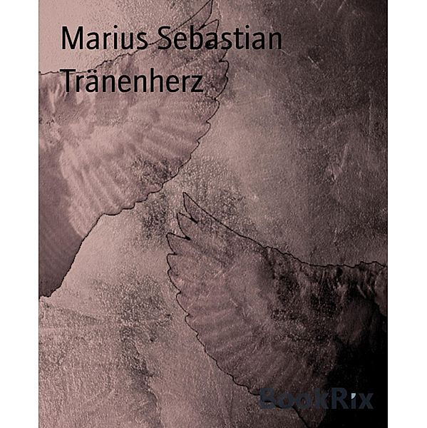 Tränenherz, Marius Sebastian
