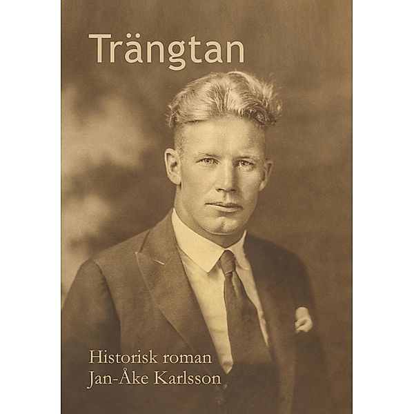 Trängtan, Jan-Åke Karlsson