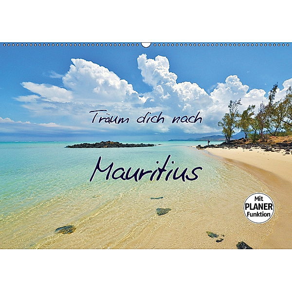 Träum dich nach Mauritius (Wandkalender 2019 DIN A2 quer), Jutta Heußlein