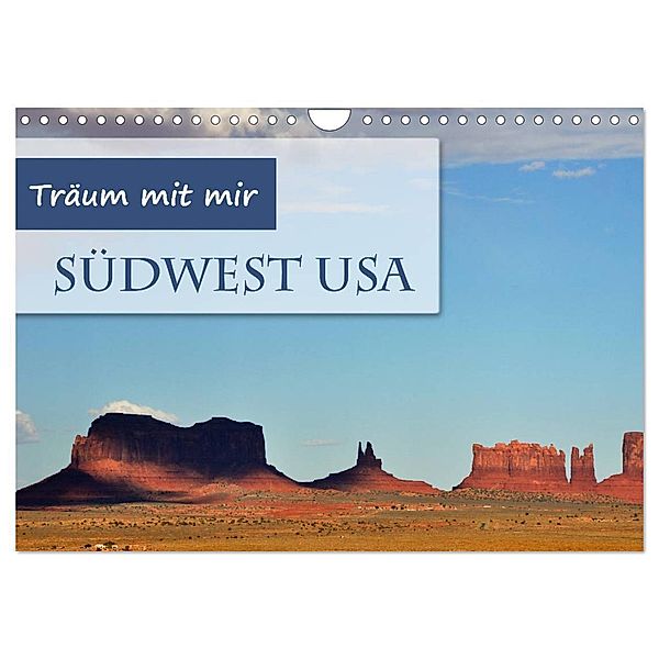 Träum mit mir - Südwest USA (Wandkalender 2024 DIN A4 quer), CALVENDO Monatskalender, Doris Krüger