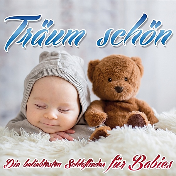 Träum Schön-Die Beliebtesten Schlaflieder Für Ba, Diverse Interpreten