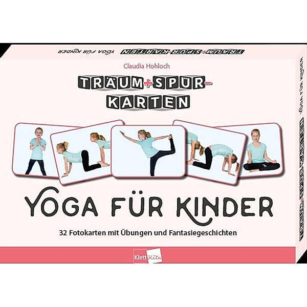 Träum+Spür-Karten: Yoga für Kinder, Claudia Hohloch