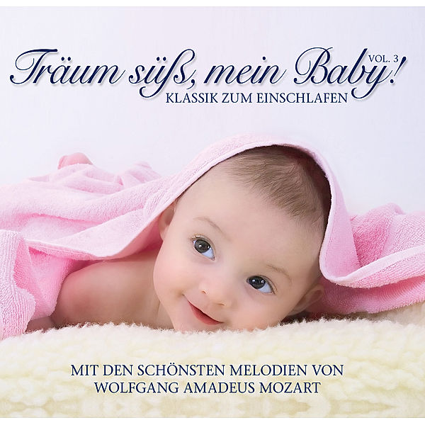 Träum süß, mein Baby!, Wolfgang Amadeus Mozart