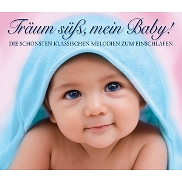 Träum Süß,Mein Baby! Klassik Z, Mus 81341-2