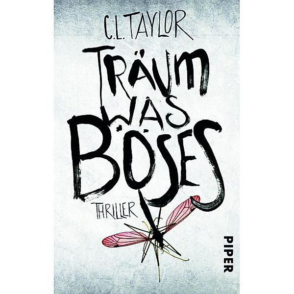 Träum was Böses, C. L. Taylor