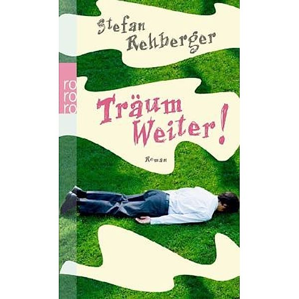 Träum weiter!, Stefan Rehberger