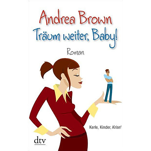 Träum weiter, Baby!, Andrea Brown