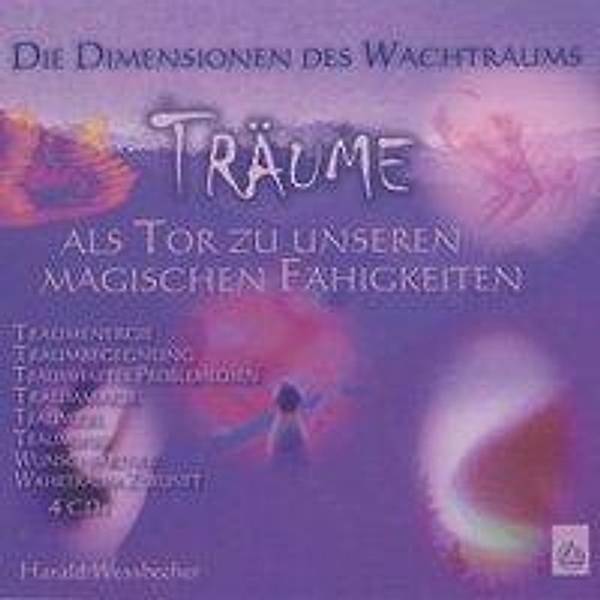 Träume als Tor zu unseren magischen Fähigkeiten, 4 Audio-CDs, Harald Wessbecher