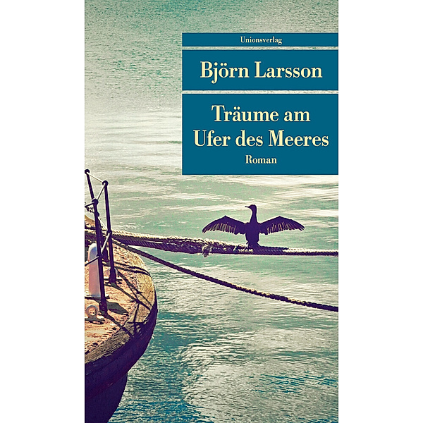 Träume am Ufer des Meeres, Björn Larsson
