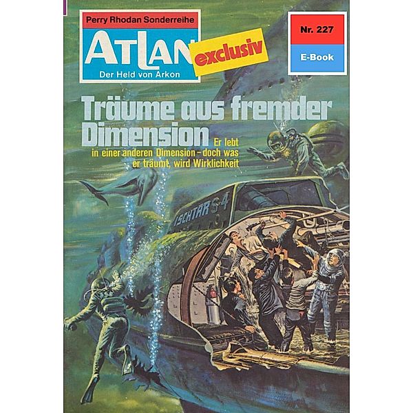 Träume aus fremder Dimension (Heftroman) / Perry Rhodan - Atlan-Zyklus Der Held von Arkon (Teil 1) Bd.227, H. G. Ewers
