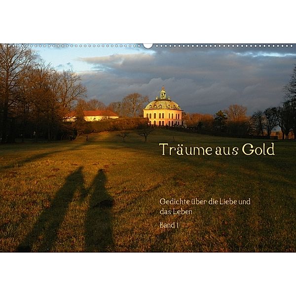 Träume aus Gold (Posterbuch, DIN A2 quer), Evelyne Berger