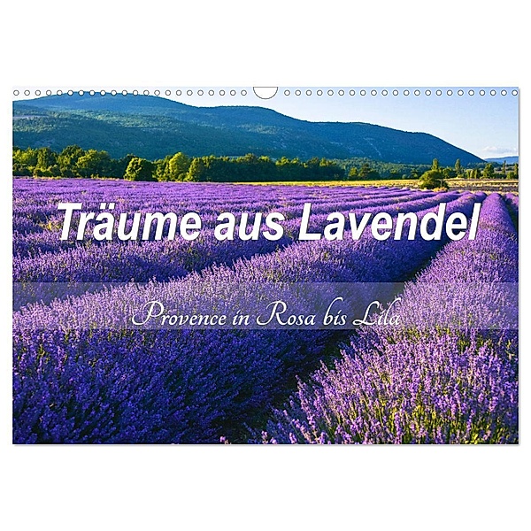Träume aus Lavendel, Provence in Rosa bis Lila (Wandkalender 2025 DIN A3 quer), CALVENDO Monatskalender, Calvendo, Jürgen Feuerer