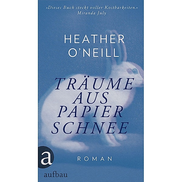Träume aus Papierschnee, Heather O'Neill