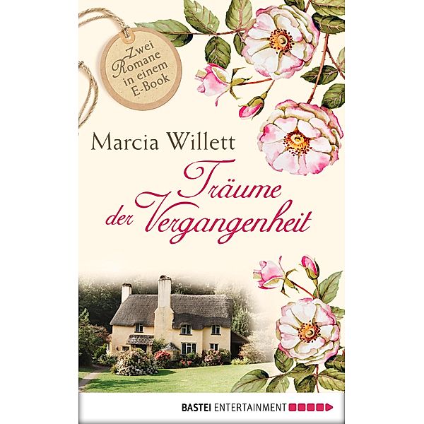 Träume der Vergangenheit, Marcia Willett