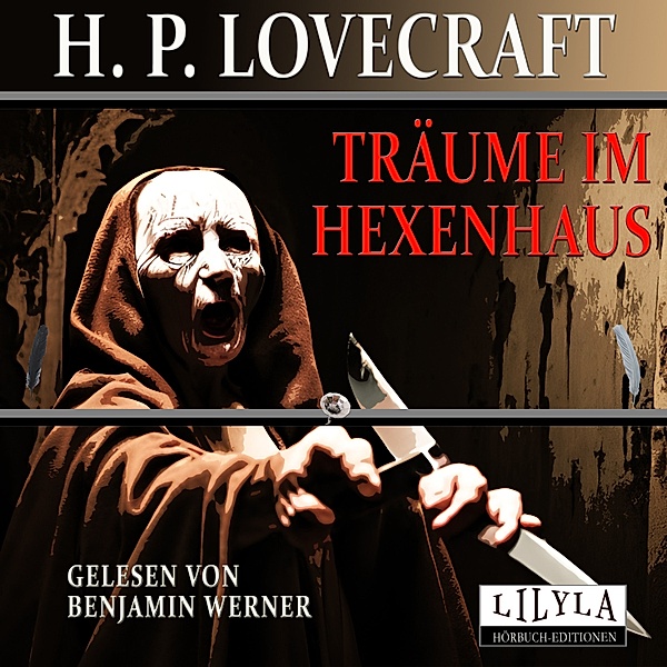 Träume im Hexenhaus, H.p. Lovecraft