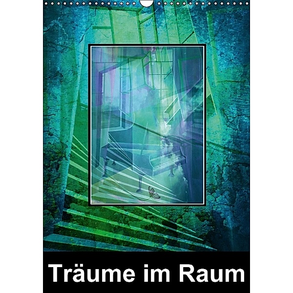 Träume im Raum (Wandkalender 2014 DIN A3 hoch), Gertrud Scheffler
