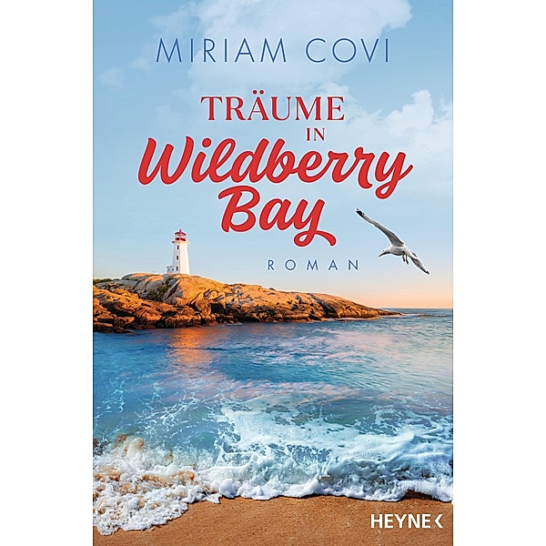 Träume in Wildberry Bay / Die Wildberry-Bay-Reihe Bd.1, Miriam Covi