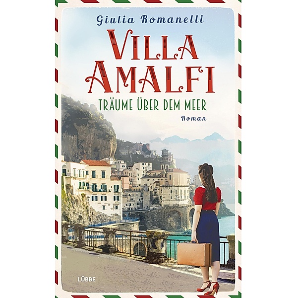 Träume über dem Meer / Villa Amalfi Bd.1, Giulia Romanelli