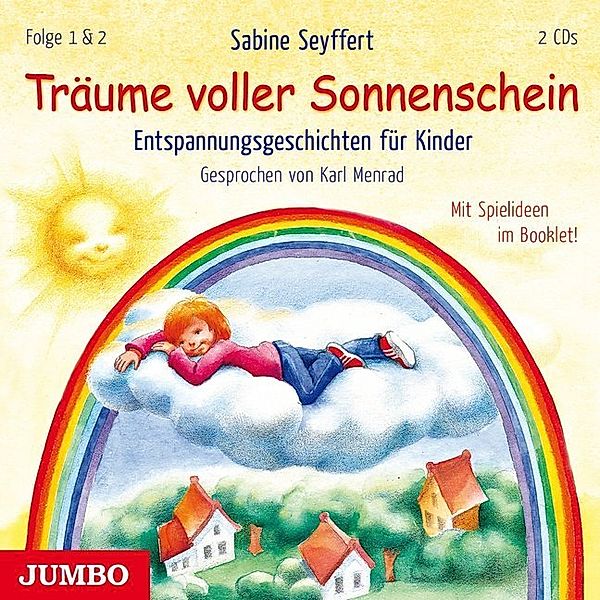 Träume voller Sonnenschein. Entspannungsgeschichten für Kinder [1] & [2],2 Audio-CDs, Sabine Seyffert
