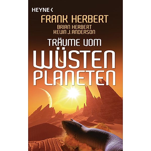 Träume vom Wüstenplaneten / Der Wüstenplanet Bd.9, Frank Herbert, Brian Herbert, Kevin J. Anderson