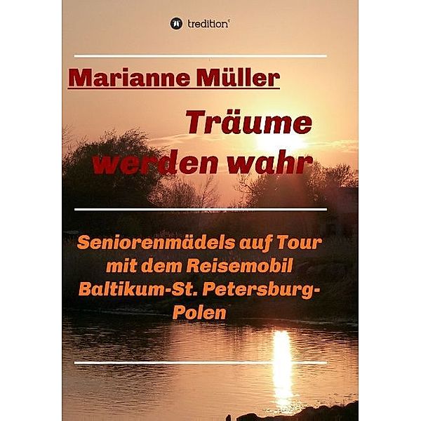 Träume werden wahr, Band 2, Marianne Müller