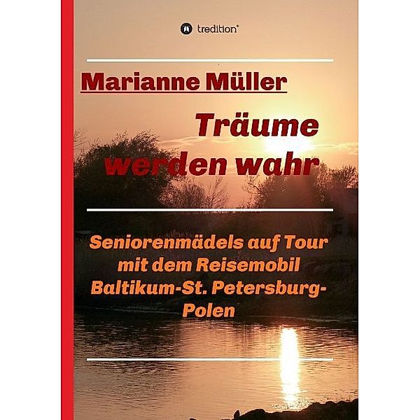Träume werden wahr, Band 2, Marianne Müller