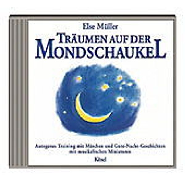 Träumen auf der Mondschaukel,Audio-CD, Else Müller