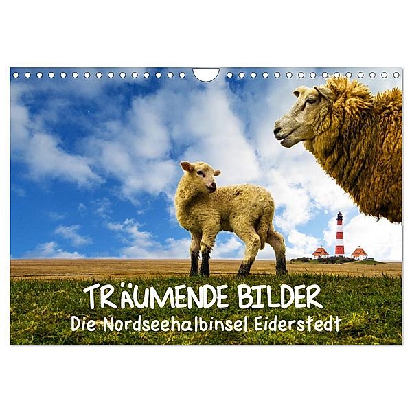 Träumende Bilder - Die Nordseehalbinsel Eiderstedt (Wandkalender 2024 DIN A4 quer), CALVENDO Monatskalender, Doro Peeh