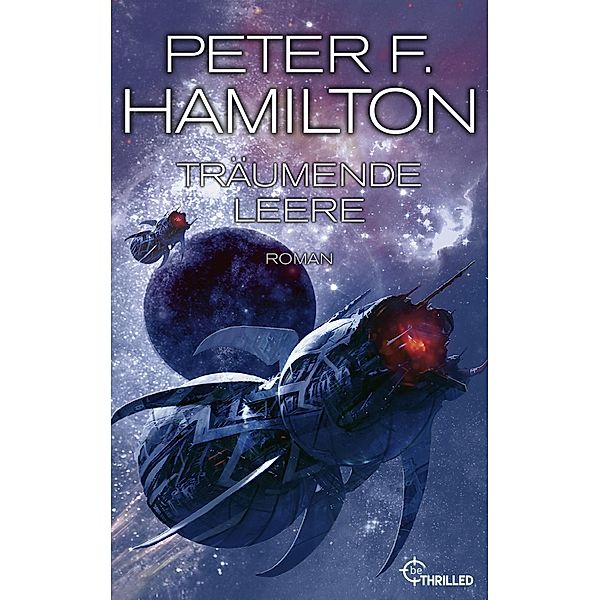 Träumende Leere / Das dunkle Universum - der VOID-Zyklus Bd.1, Peter F. Hamilton