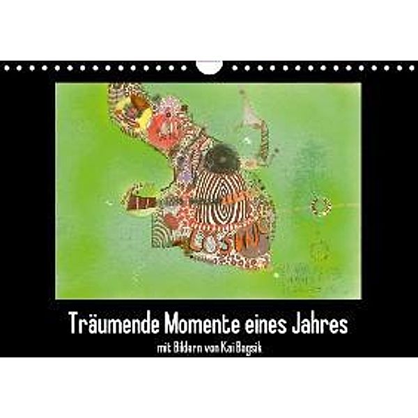 Träumende Momente eines Jahrs (Wandkalender 2016 DIN A4 quer), Kai Bagsik