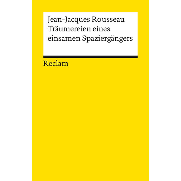 Träumereien eines einsamen Spaziergängers, Jean-Jacques Rousseau